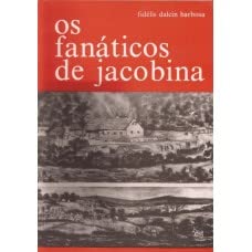 Fanáticos de Jacobina. (Os Muckers)