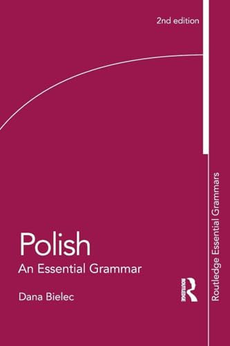 Polish: An Essential Grammar (Routledge Essential Grammars)
