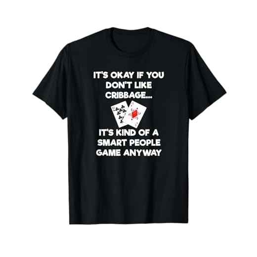 Cribbage T-Shirt - Funny Cribbage Smart People