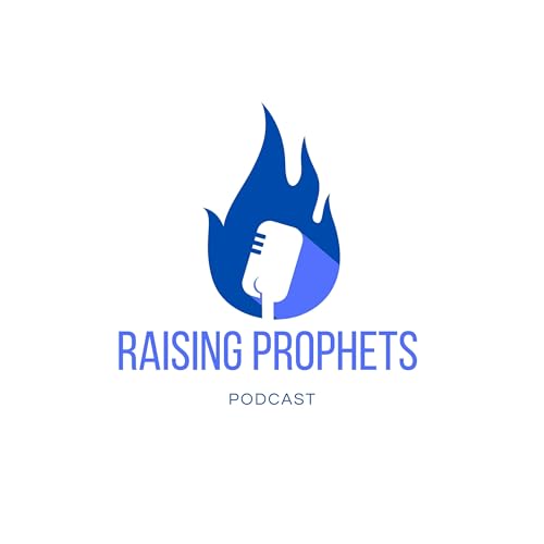 Raising Prophets Podcast Titelbild