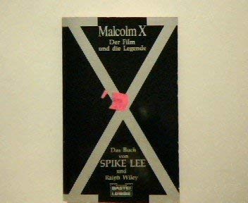 Malcom x - Der Film und die Legende
