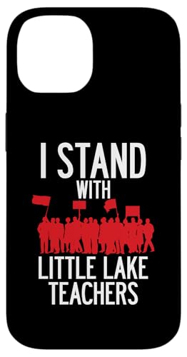 Little Lake Teacher Strike Protest Union �T���^�t�F�X�v�����O�X LA �X�}�z�P�[�X iPhone 14 �p