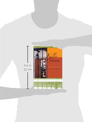 Killer Crónicas: Bilingual Memories (Writing in Latinidad: Autobiographical Voices of U.S. Latinos/as)