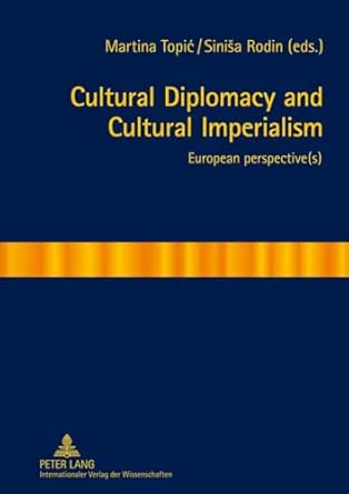 Cultural Diplomacy and Cultural Imperialism: European perspective book cover