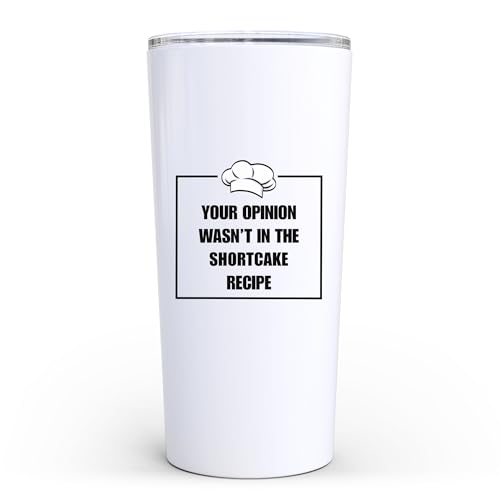 Your Opinion Wasn't In The Shortcake Recipe Funny Cooking Chef 20 oz Tumbler