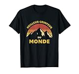 Le meilleur grimpeur du monde. Cadeau parfait pour les fans d'escalade. Vous aimez dormir dans une tente en pleine nature ? Alors vous ne devriez pas manquer ce cadeau parfait avec un dicton de montagne. Tenue vintage pour alpinistes et grimpeurs.