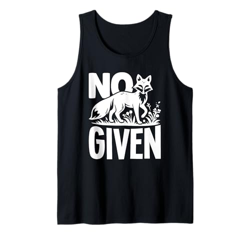 No Fox Given - Lustiger Fuchs Haustier Fuchs Wortspiel Spruch Tank Top