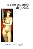 A consecuencia de Judith (Spanish Edition)