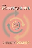 The Consequence