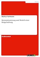 Konzeptionierung und Modell einer Bürgerstiftung 3668710929 Book Cover