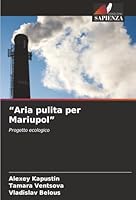 "Aria pulita per Mariupol" (Italian Edition) 6208854660 Book Cover