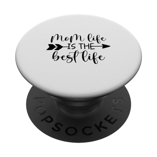 Mom Life Is The Best Life Funny tees For Mom With Saying PopSockets Swappable PopGrip, Black