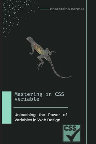 Mastering in CSS variables: Unleashing the Power of Variables in Web Design
