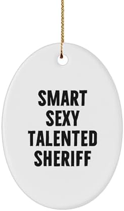 Funny Sheriff Christmas Unique Gifts from Men Friends to Sheriff Men Oval Ornament, Smart Sexy Talented Sheriff Oval Decoration for Home Office image 2