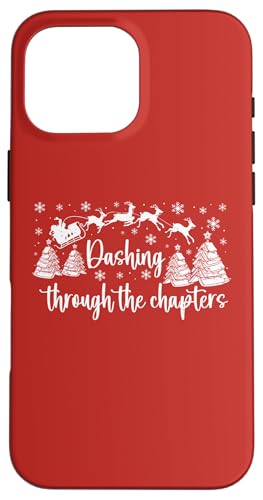 Christmas Book Lover Santa Dashing Through One More Chapter X}zP[X iPhone 16 Pro Max p