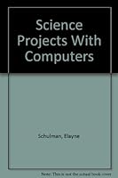 Science Projects with Computers 0668062517 Book Cover
