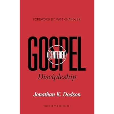 Gospel-Centered Discipleship