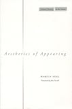 Aesthetics of Appearing (Cultural Memory in the Present)