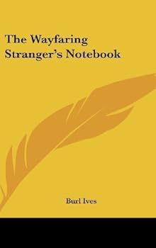 Hardcover The Wayfaring Stranger's Notebook by Burl Ives (2009-07-23) Book