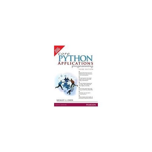Core Python Applications Programming, 3rd Edition 8131791343 Book Cover
