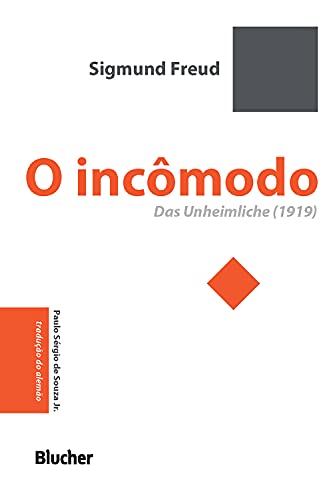 O incômodo: Das Unheimliche (1919) (Série pequena biblioteca invulgar)