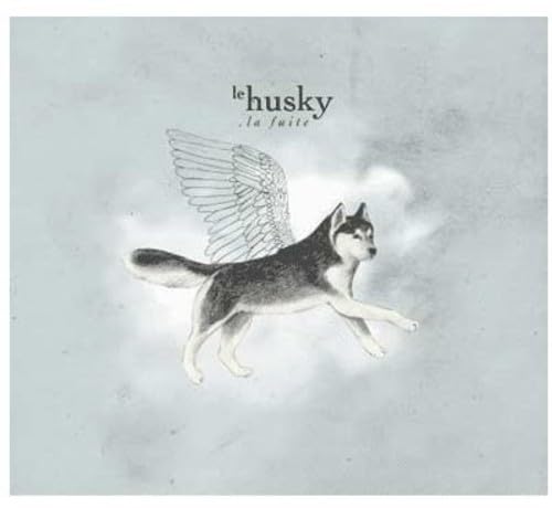 La Fuite [Audio CD] Le Husky