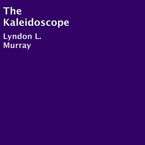 The Kaleidoscope by Lyndon L. Murray episode artwork