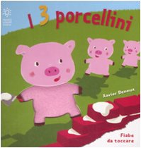 I tre porcellini. Ediz. illustrata
