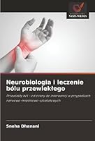 Neurobiologia i leczenie bólu przewleklego (Polish Edition) 620900850X Book Cover