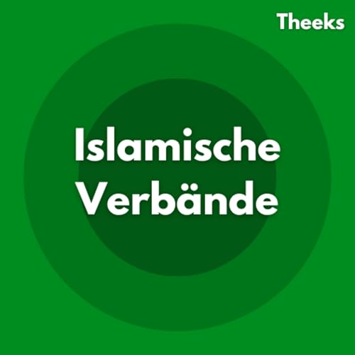 Islamische Verbände - Theeks - One Theme - One Week