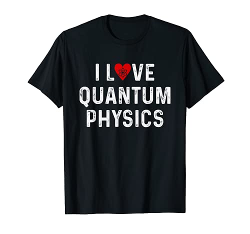I Love Quantum Physics - Regalo di fisica