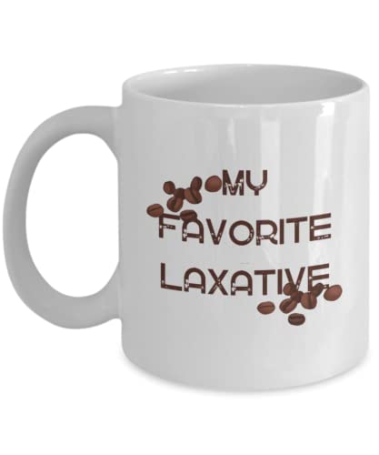 Funny poop mug, gift my favorite laxative coffee gag, unique