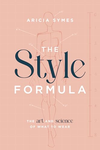 The Style Formula: The Art and Science of What to
