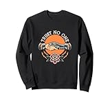 Do not trust anyone handshake snake traditional Sweatshirt