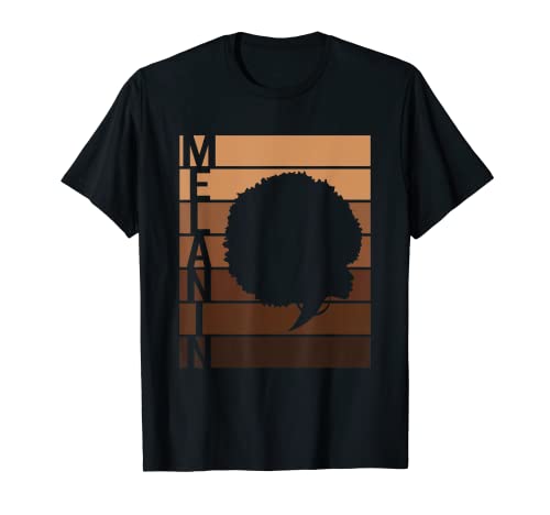 Black History Afro Girl Words Mélanine African American Women T-Shirt