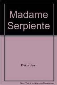 Madame Serpiente (Spanish Edition) [Spanish] 9501514595 Book Cover
