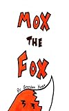 moxy hotel stuttgart  Mox the Fox (English Edition)