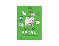 ESTAS FATAL. EL LIBRO PERFECTO PARA LAS CHICAS IMPERFECTAS 6070741633 Book Cover