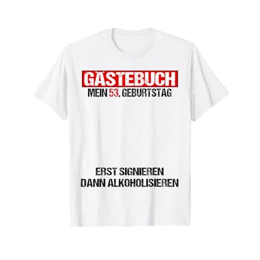 Libro de visitas 53 cumpleaños hombre mujer divertido 53 cumpleaños decoración Camiseta