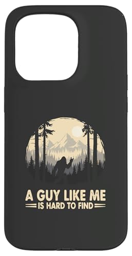 A Guy Like Me is Hard to Find to Find Funny Bigfoot - Sasquatch Rock �X�}�z�P�[�X iPhone 15 Pro �p