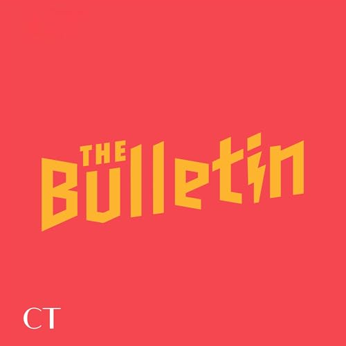 The Bulletin Podcast Por Christianity Today arte de portada