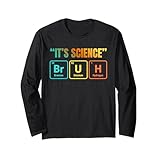 It's Science Bruh Periodic Table of Elements Funny Meme 長袖Tシャツ