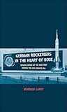 German Rocketeers in the Heart of Dixie: Making Sense of the Nazi Past during the Civil Rights Era