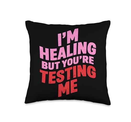 Funny Testing Me Sarcastic Healing Quote Throw Pillow