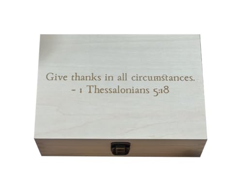 Give Thanks in All Circumstances 1 Thessalonians 5:18, Elegant Wooden Box with Traditional Serif Engraving, Inspirational Christian Keepsake, Unique Laser-Cut Design