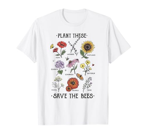 Plant These Save The Bees Flowers Gardening T-Shirt