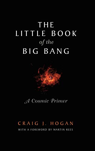 Télécharger THE LITTLE BOOK OF THE BIG BANG. : A cosmic primer PDF Ebook En Ligne