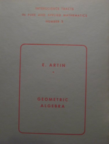 Geometric Algebra (Interscience Tracts in Pure ... B0006AUYNC Book Cover