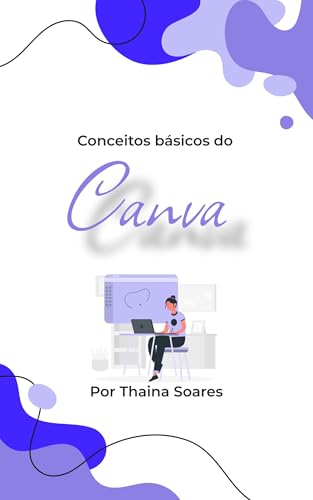 Conceitos Básicos do Canva: Guia para iniciante