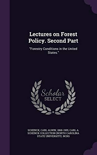 Lectures on Forest Policy. Second Part: "Forest... 1341629201 Book Cover